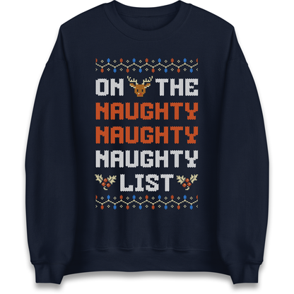 On The Naughty Naughty Naughty List Christmas Sweatshirt