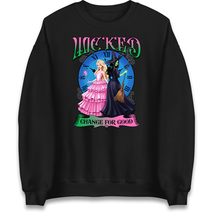 Wicked Change For Good Sweatshirt
