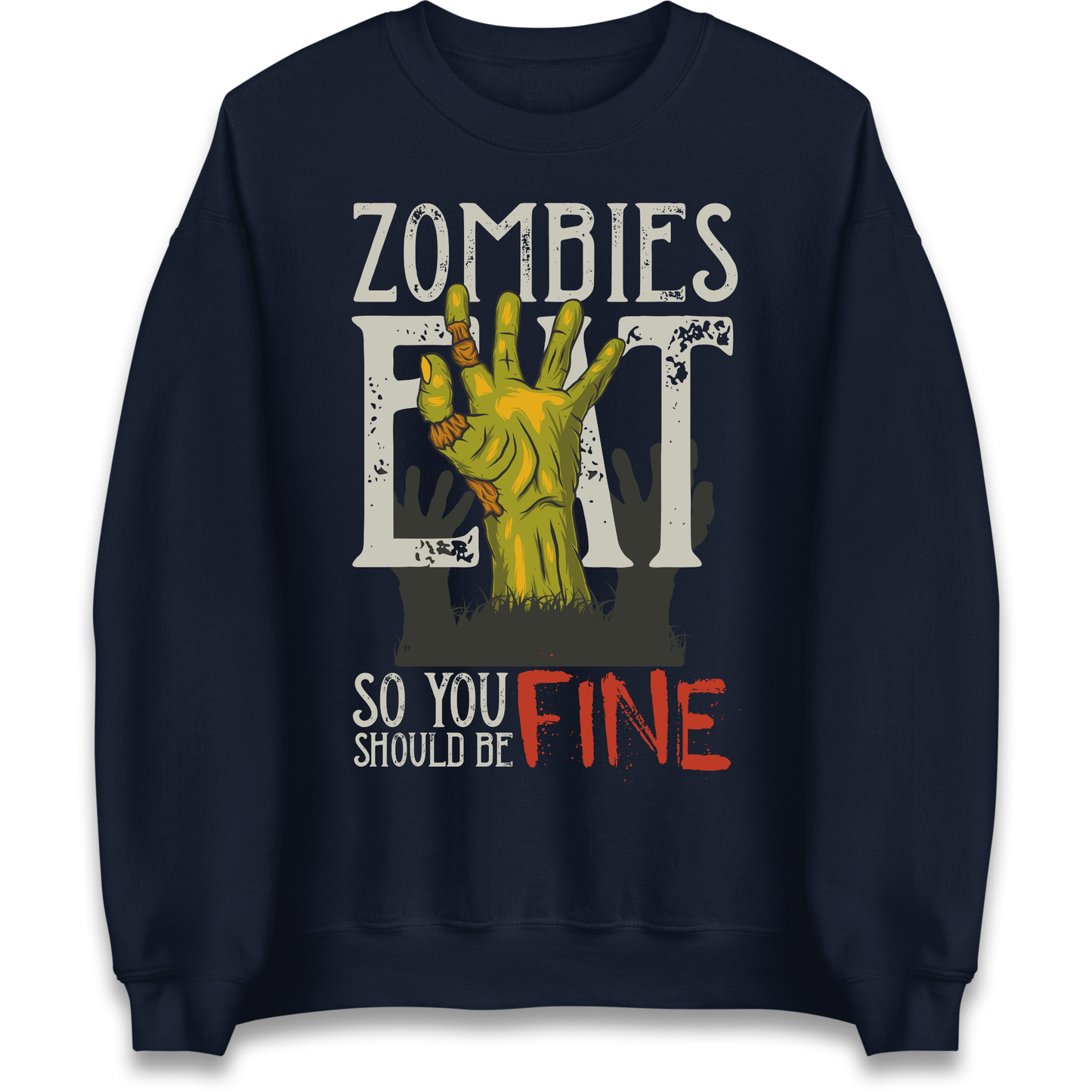 Zombies Eat Sweatshirt