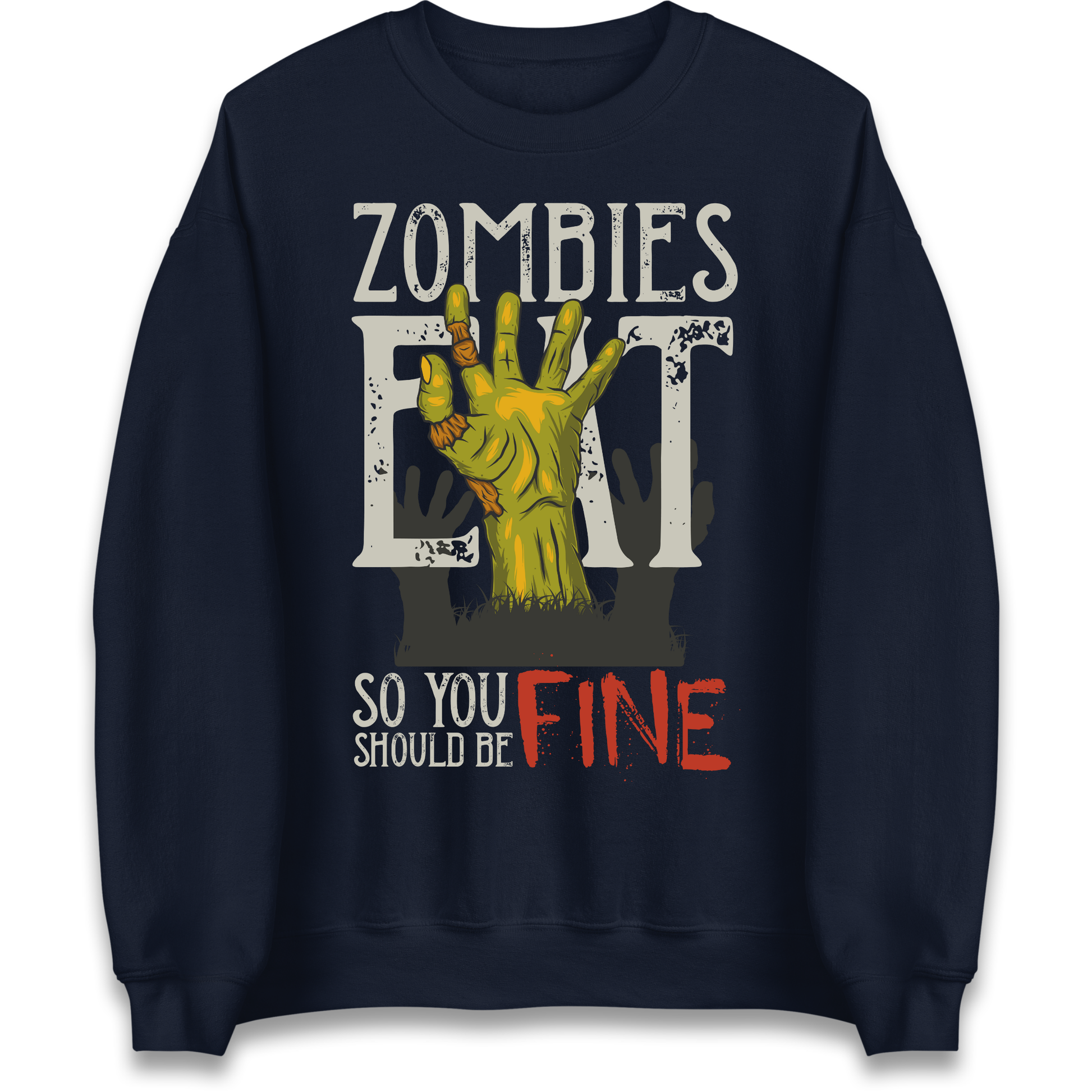 Zombies Eat Sweatshirt