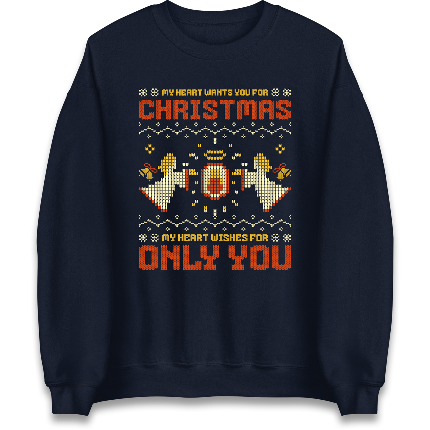 My Heart Wants You For Christmas Only You Christmas Sweatshirt