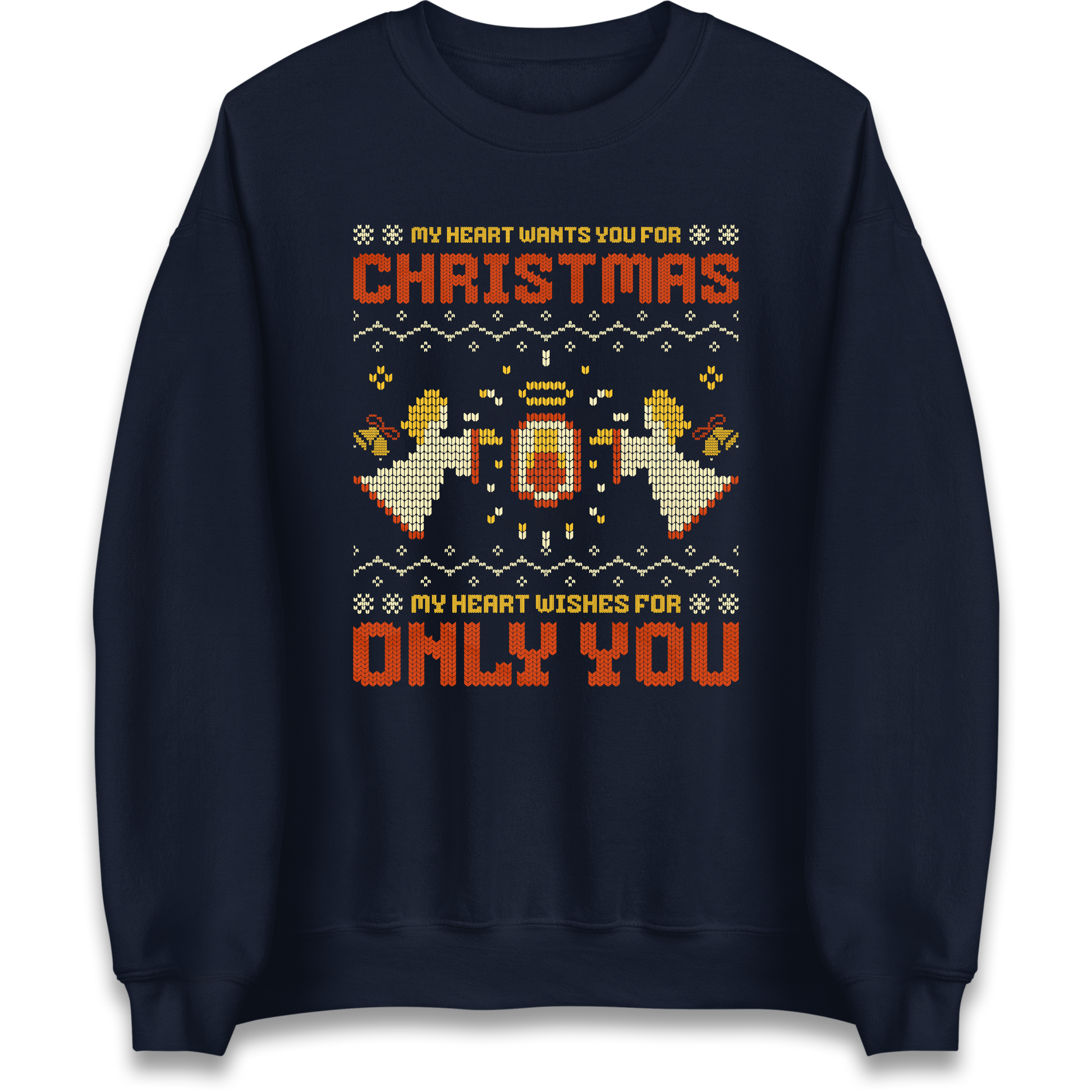 My Heart Wants You For Christmas Only You Christmas Sweatshirt