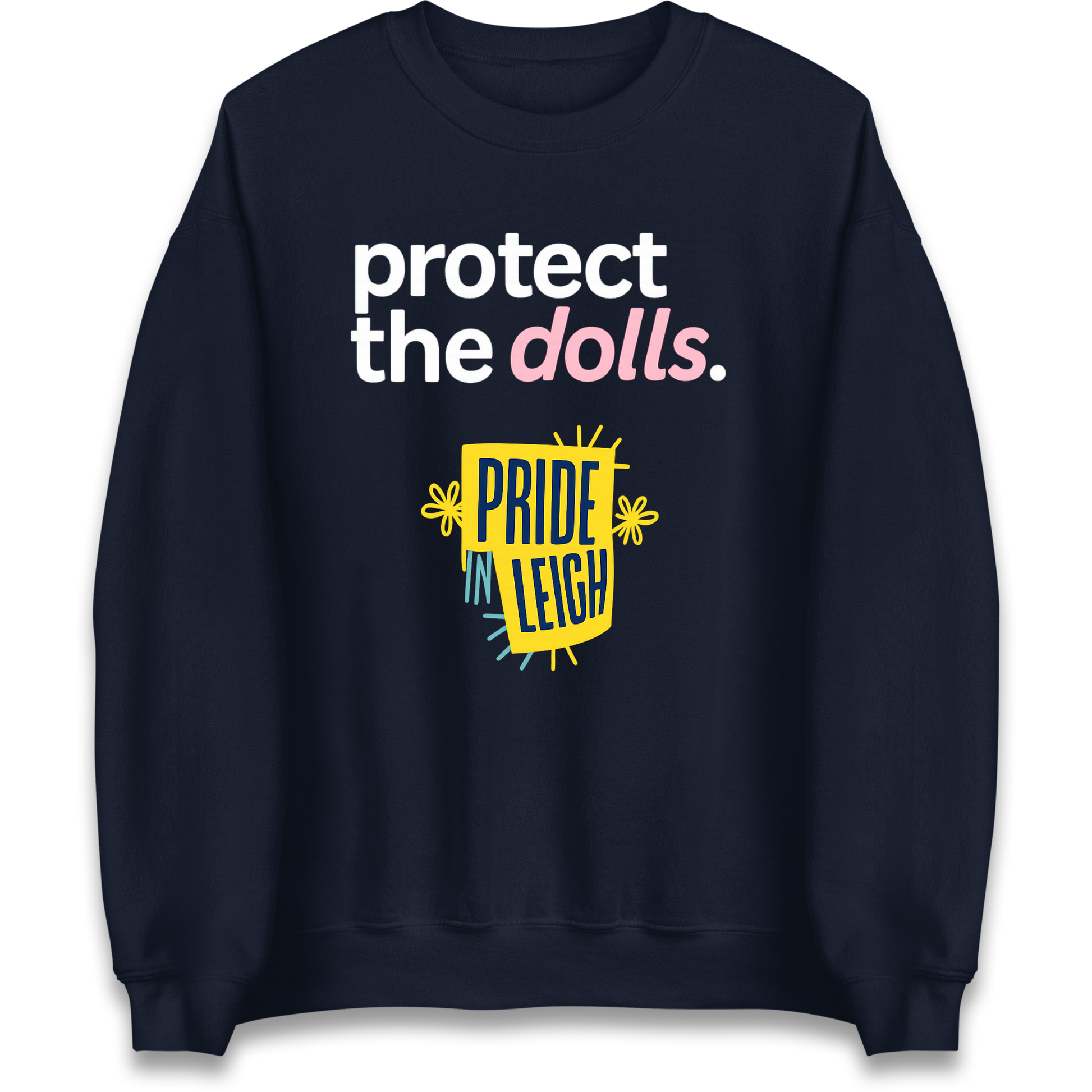 Protect The Dolls Slogan Sweatshirt