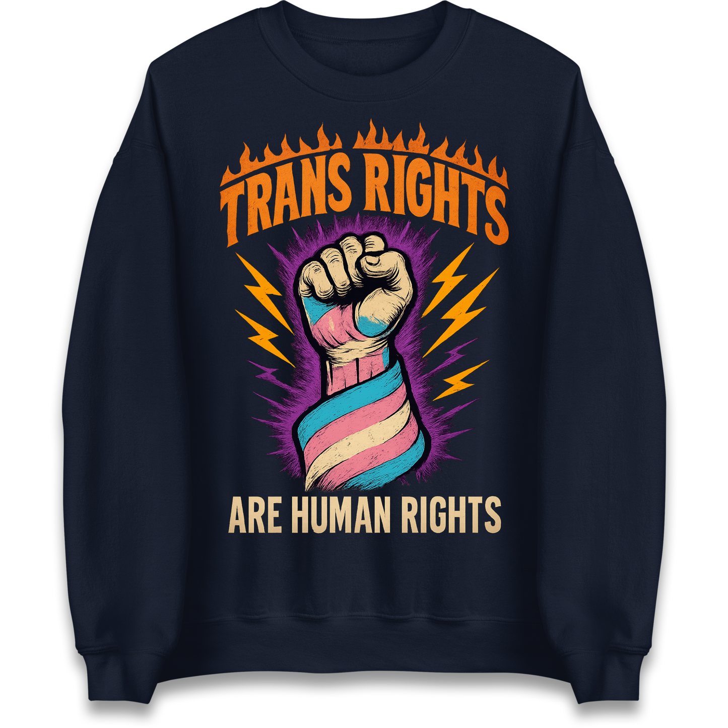 Trans Rights Are Human Rights Sweatshirt