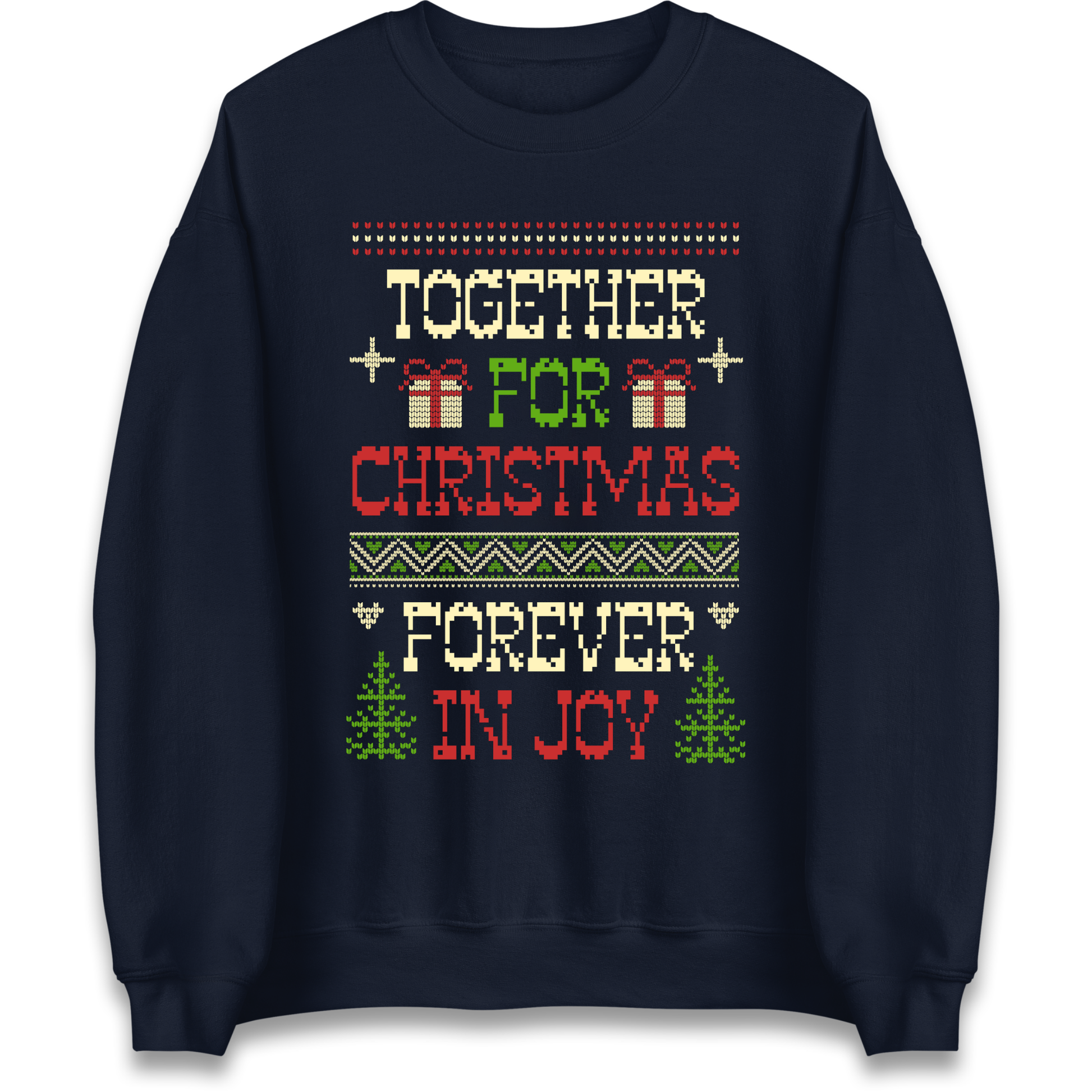 Together for Christmas Forever in Joy Christmas Sweatshirt