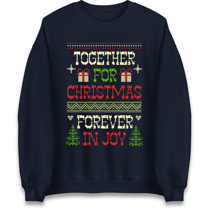 Together for Christmas Forever in Joy Christmas Sweatshirt