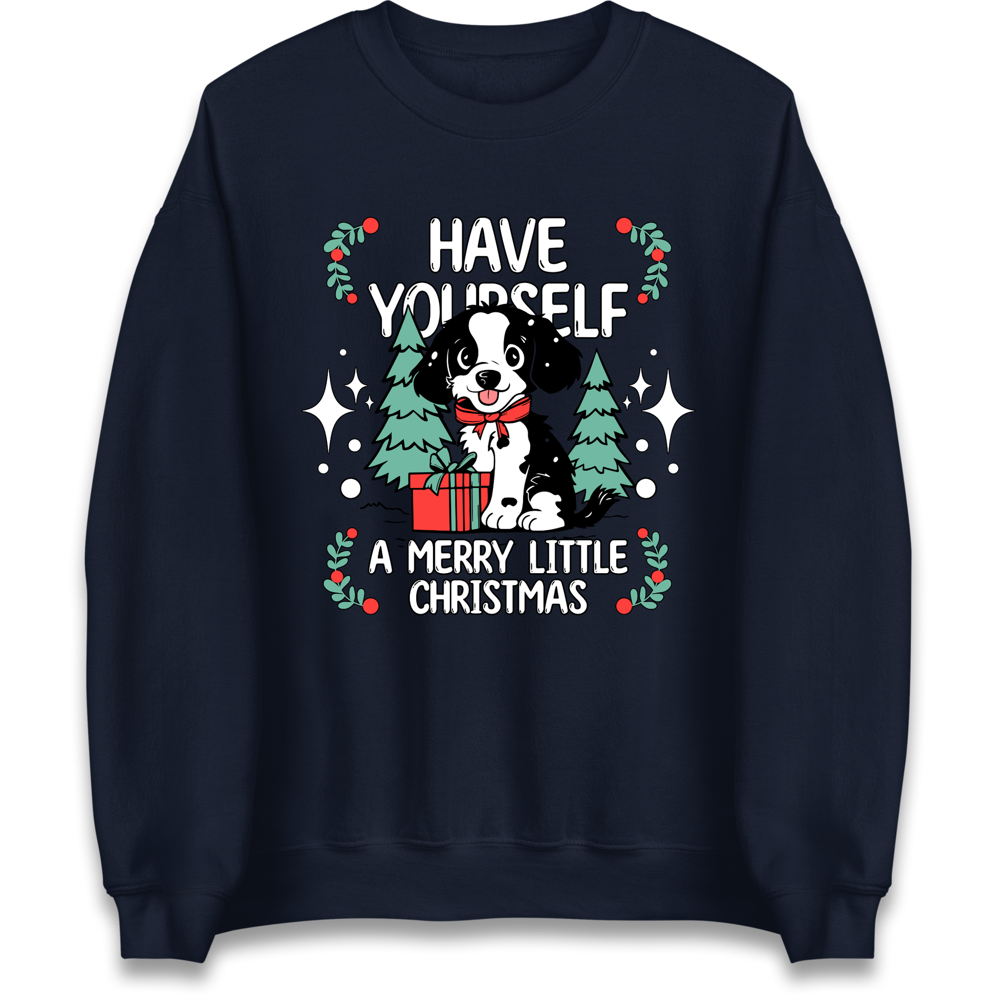Have Yourself a Merry Little Christmas Sweatshirt