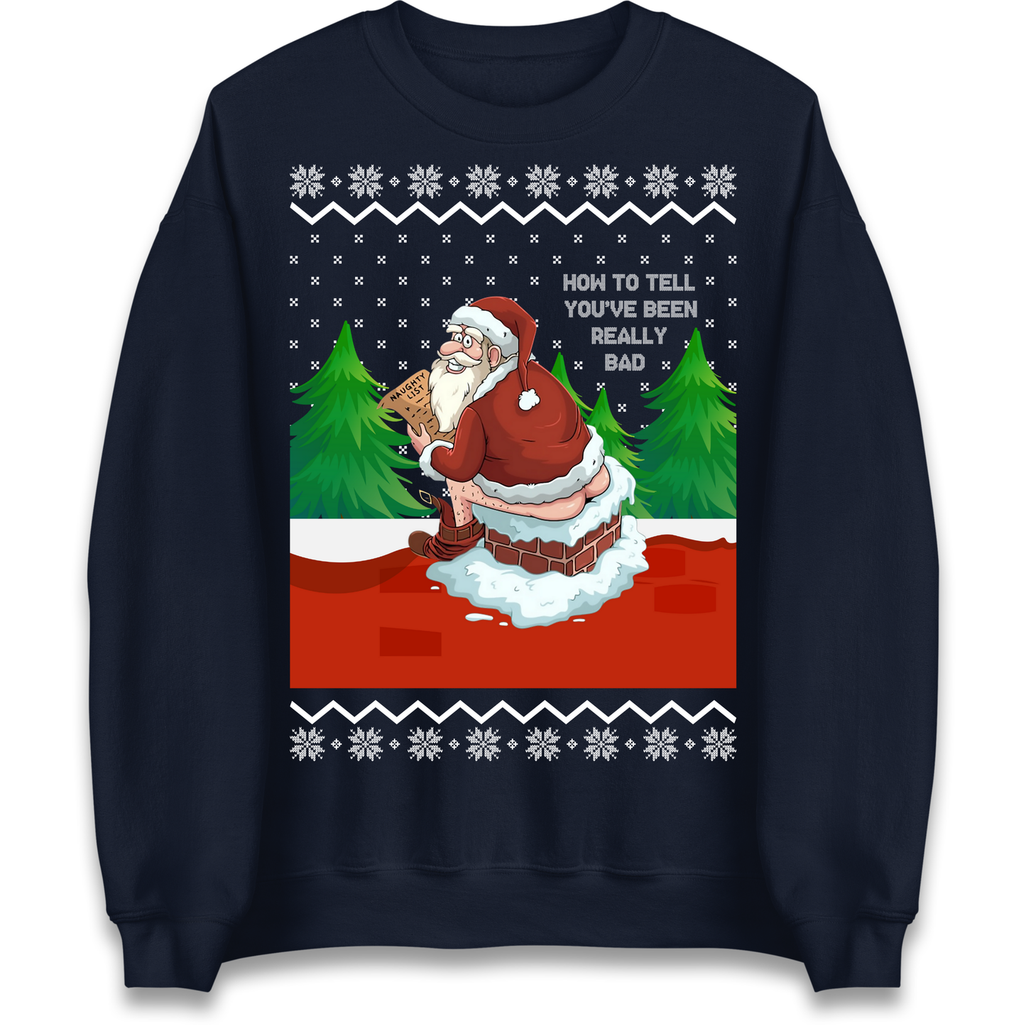 How To Tell That You've Been Really Bad Sweatshirt