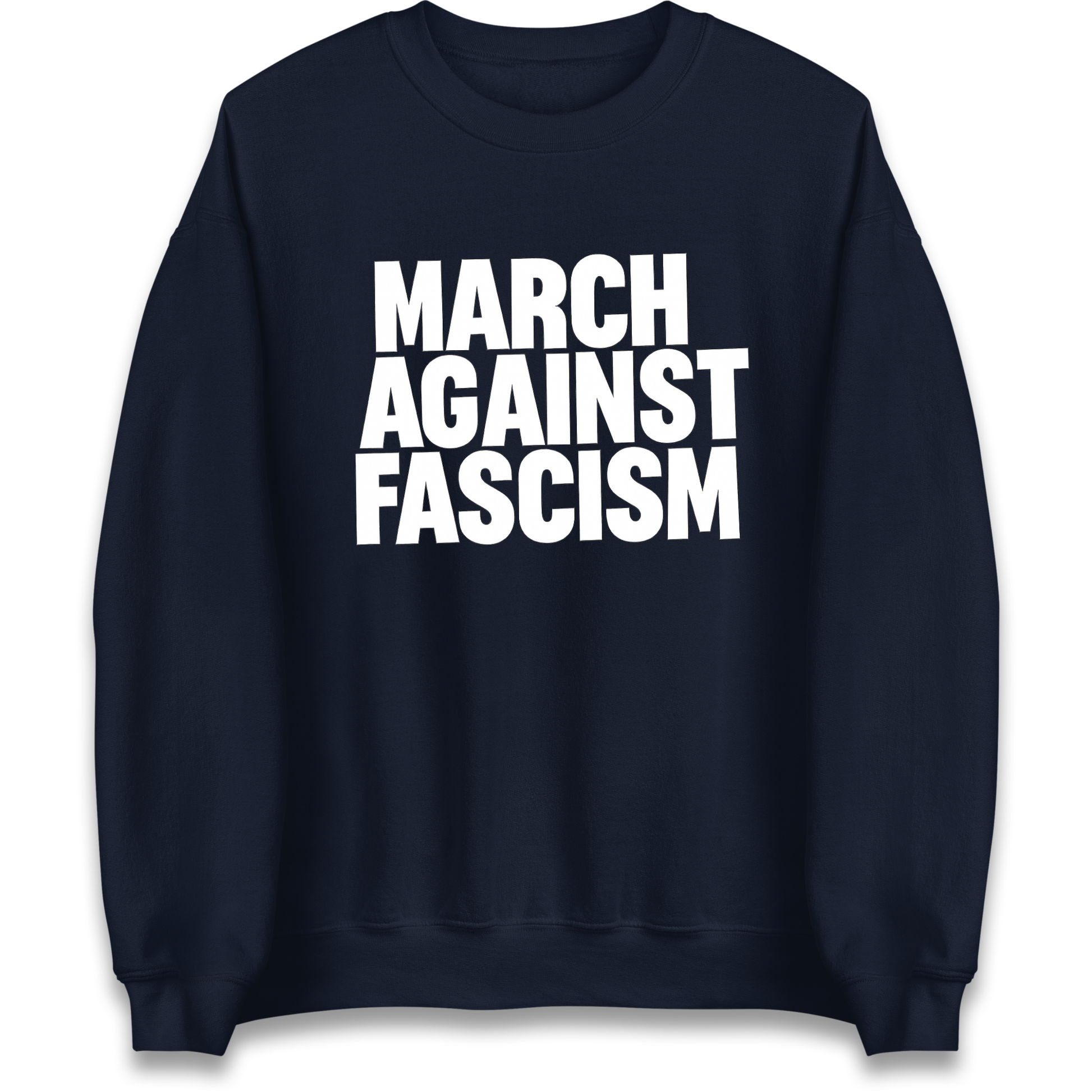 March Against Fascism Sweatshirt