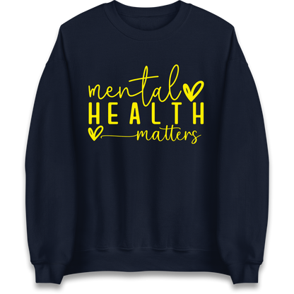 Mental Health Matters Sweatshirt