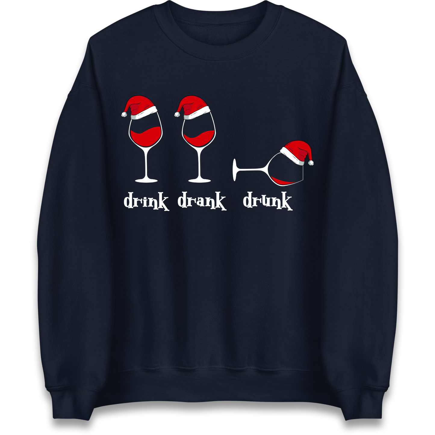 Drink Drank Drunk Sweatshirt