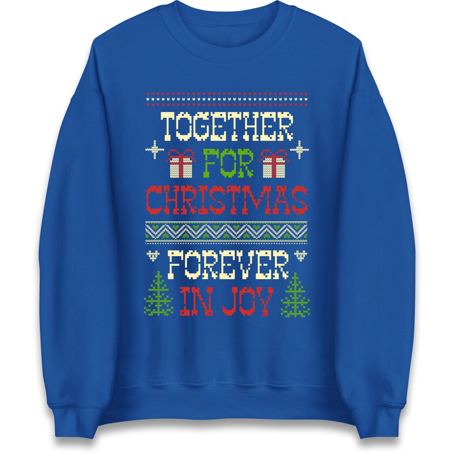 Together for Christmas Forever in Joy Christmas Sweatshirt