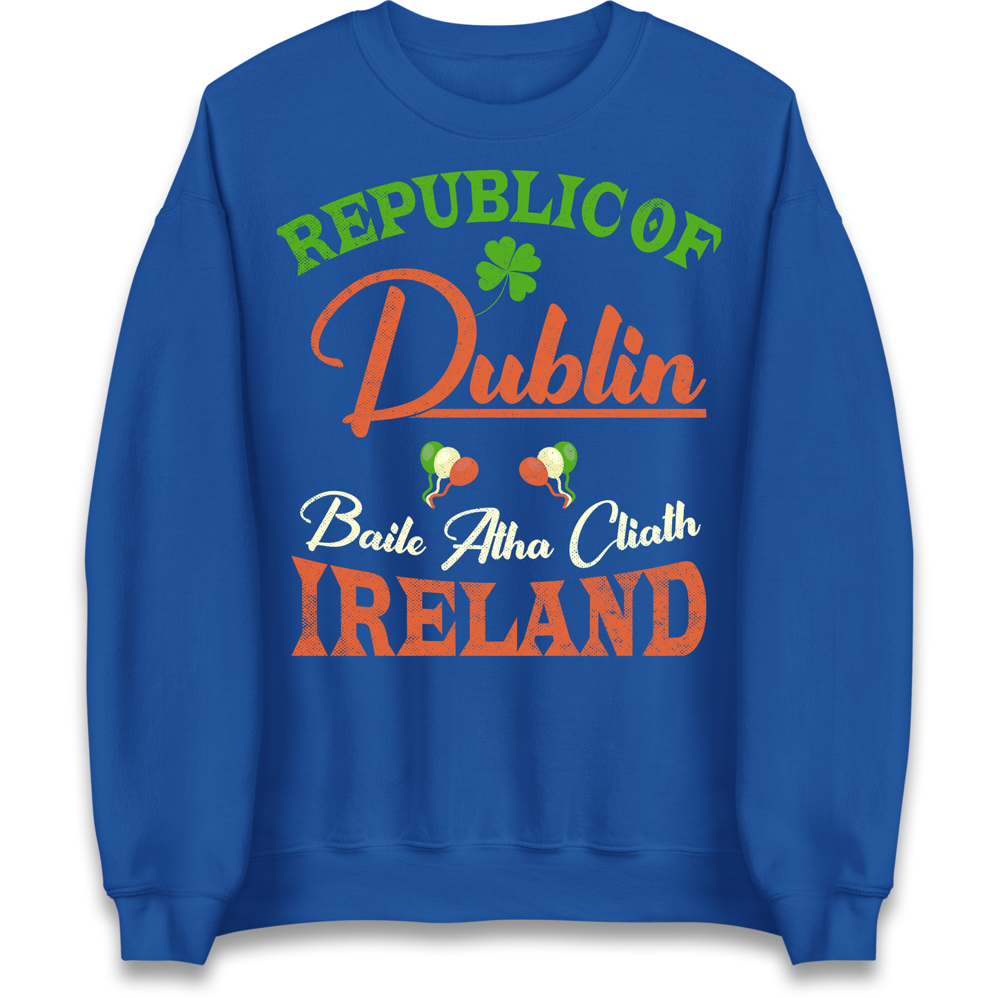 Dublin Ireland Sweatshirt