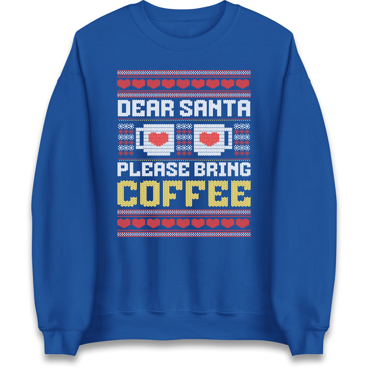 Dear Santa Please Bring Coffee Sweatshirt