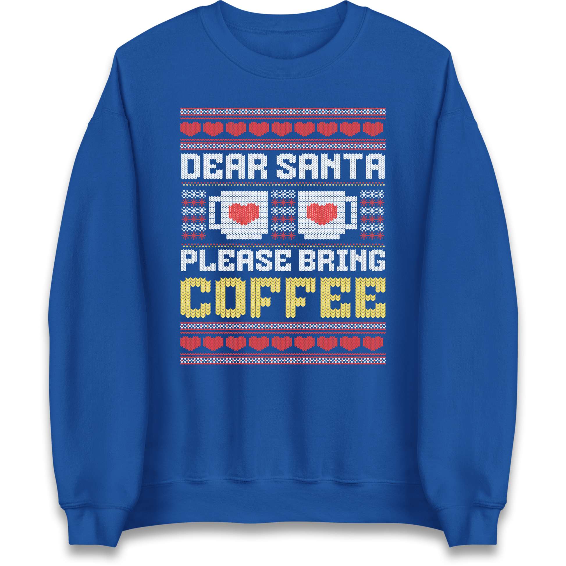 Dear Santa Please Bring Coffee Sweatshirt