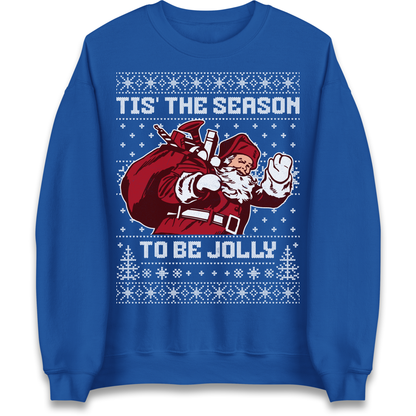 Tis The Season To Be Jolly Christmas Sweatshirt