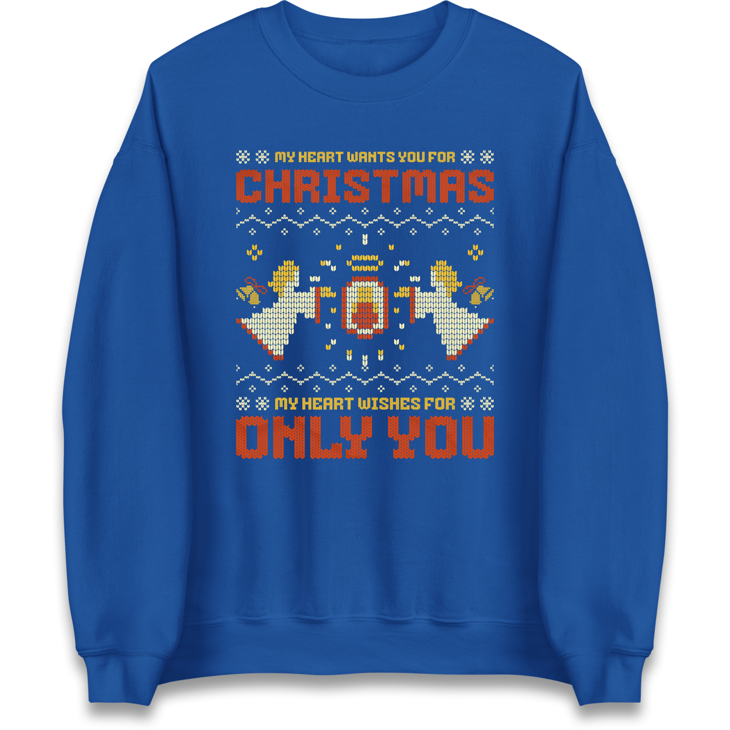 My Heart Wants You For Christmas Only You Christmas Sweatshirt