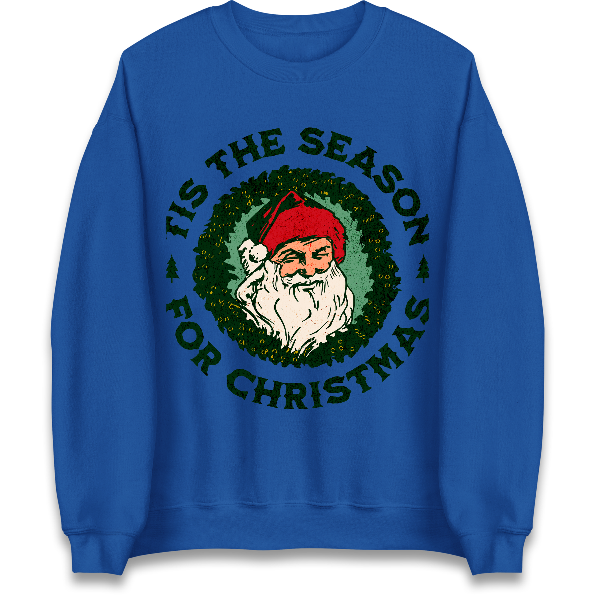Tis The Season Santa Claus Christmas Sweatshirt