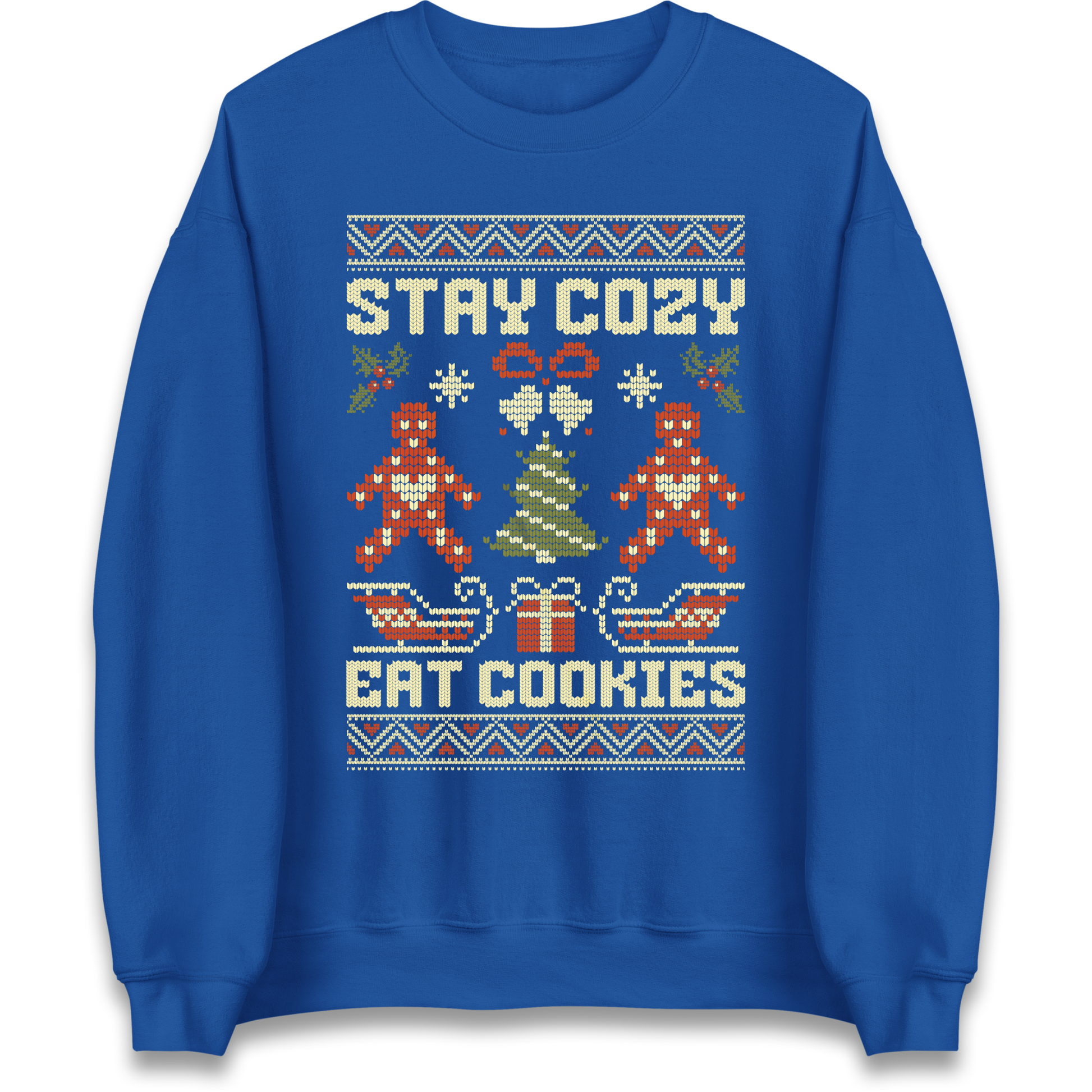 Stay Cozy Eat Cookies Christmas Sweatshirt