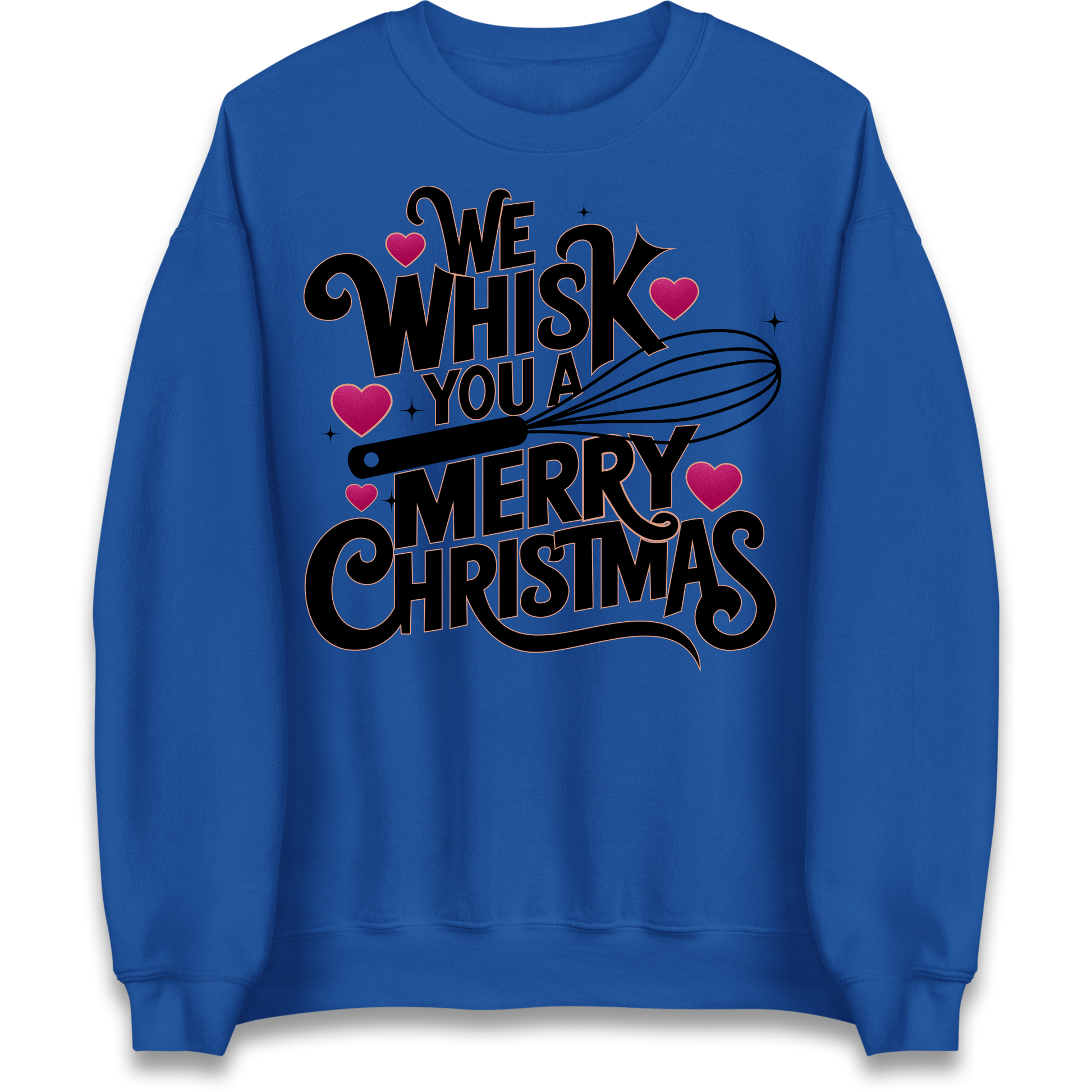 We Whisk You a Merry Christmas Sweatshirt