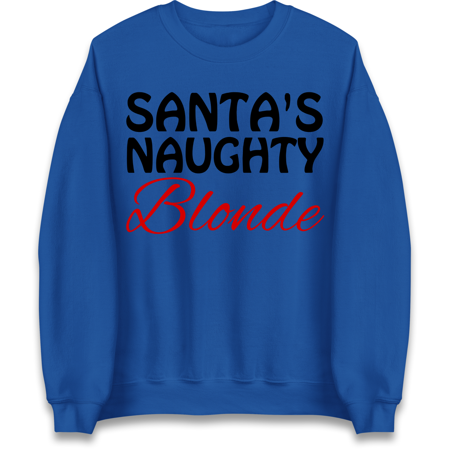 Naughty Blonde Sweatshirt