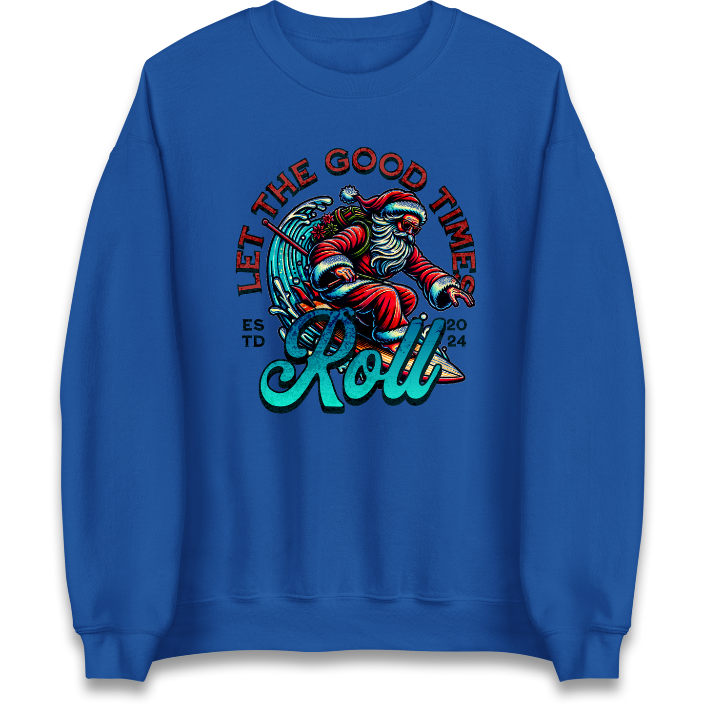 Santa Surfing Let The Good Times Roll Christmas Sweatshirt