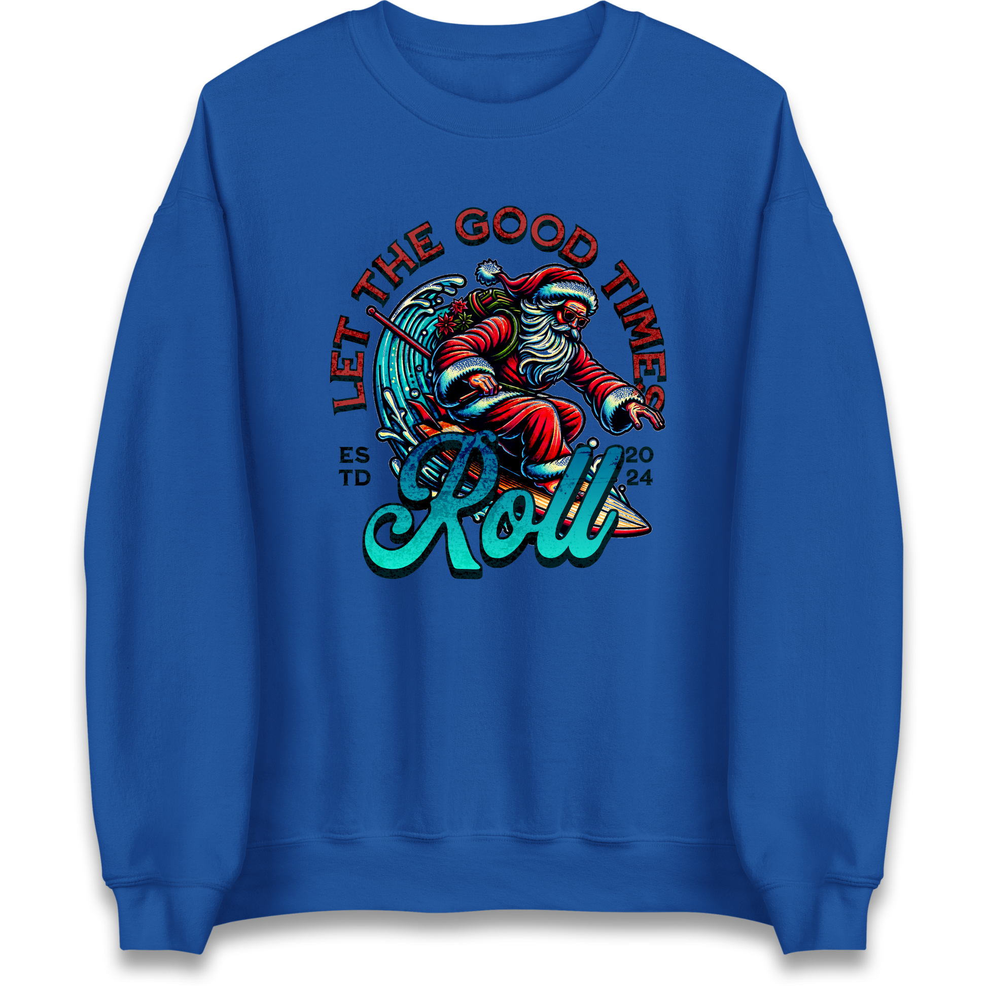 Santa Surfing Let The Good Times Roll Christmas Sweatshirt