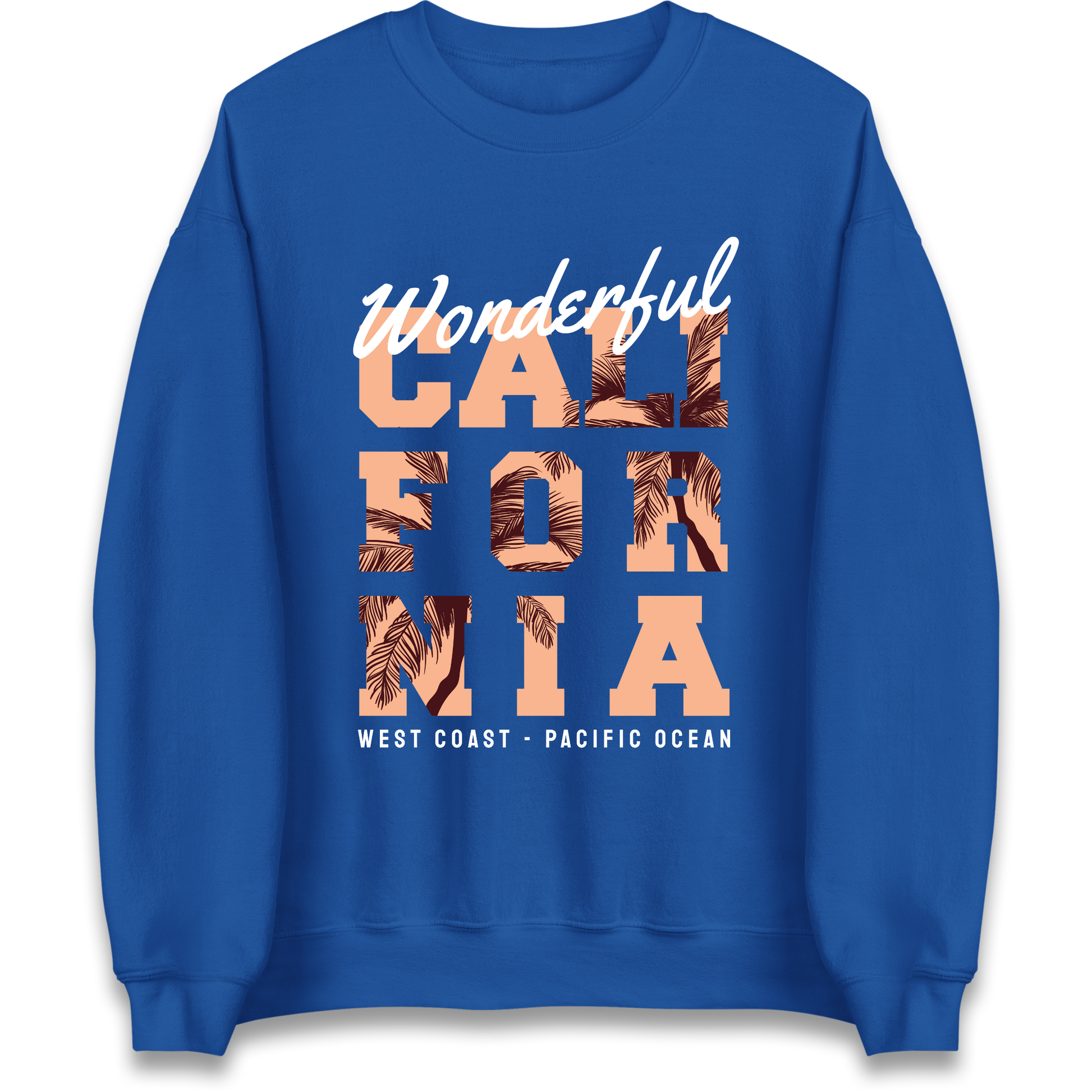 Wonderful California Sweatshirt