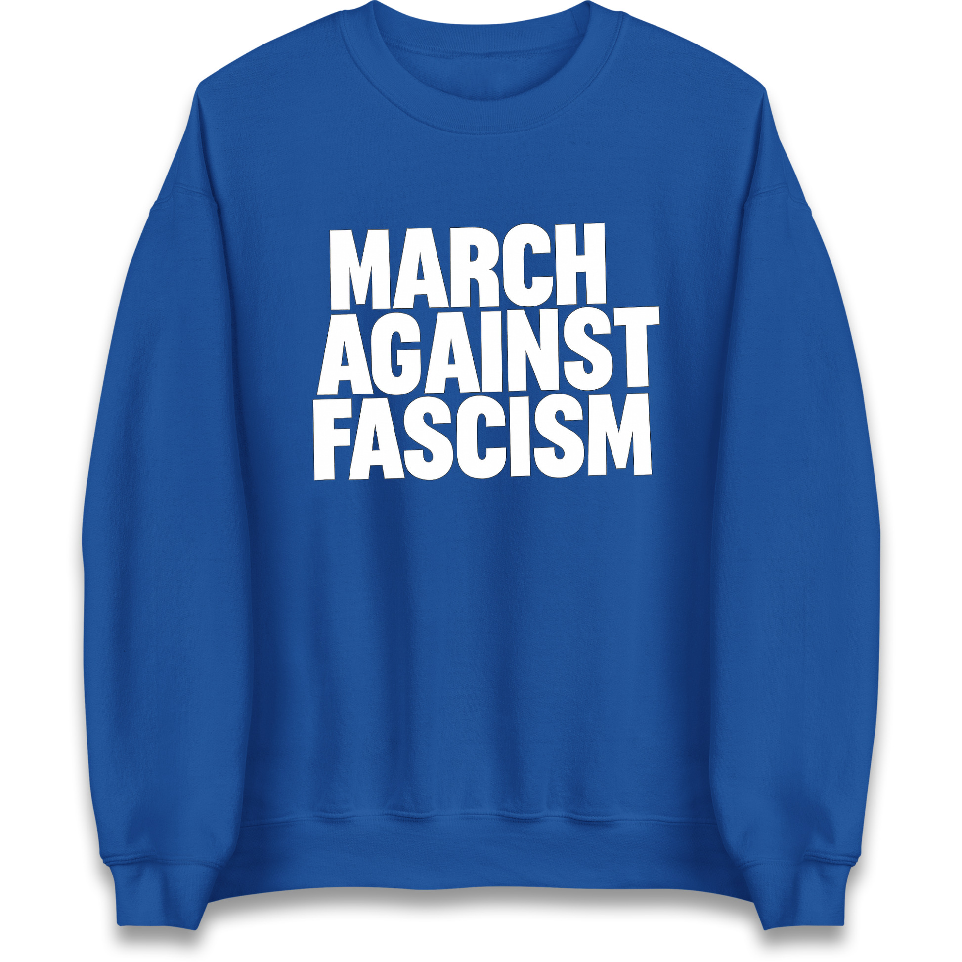 March Against Fascism Sweatshirt