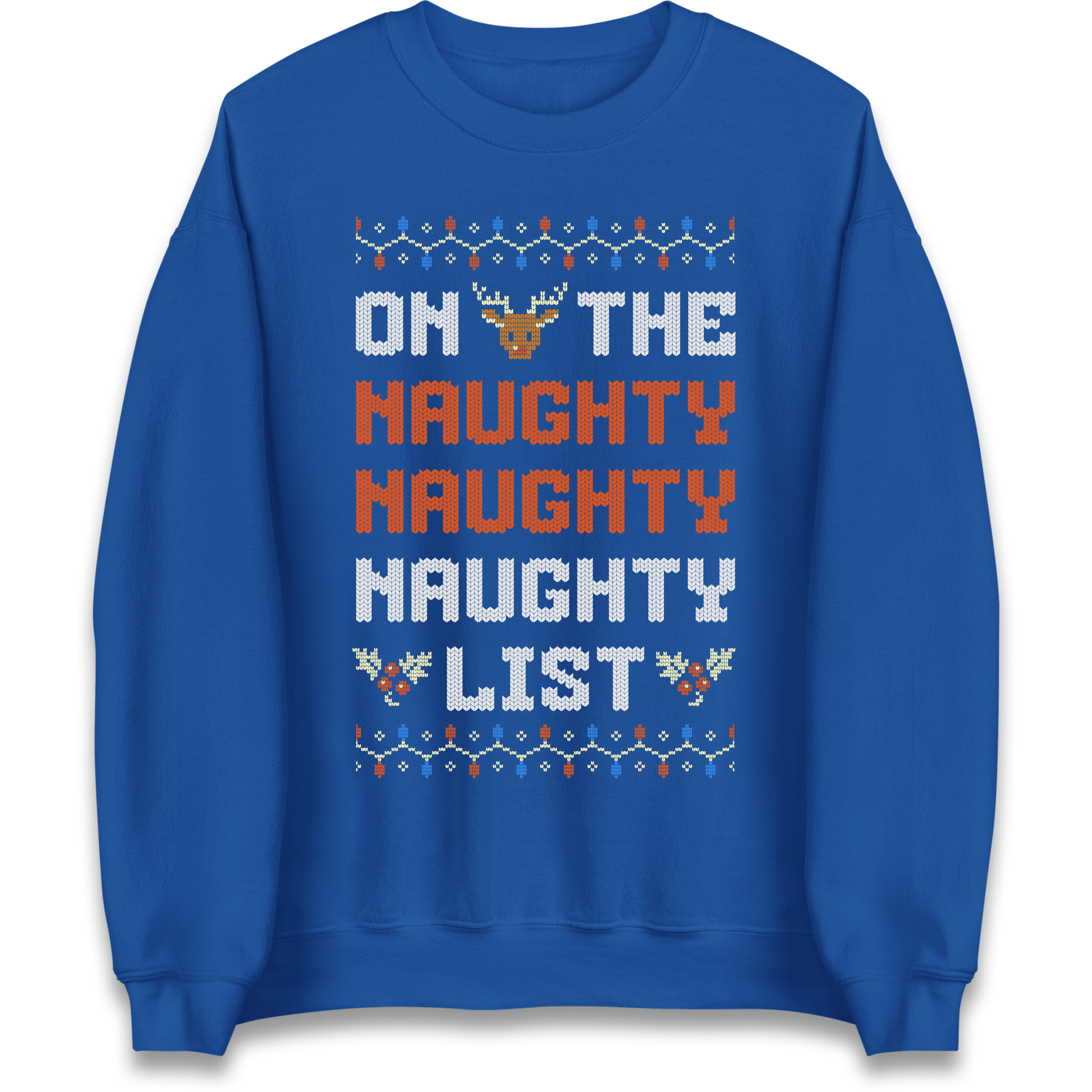 On The Naughty Naughty Naughty List Christmas Sweatshirt
