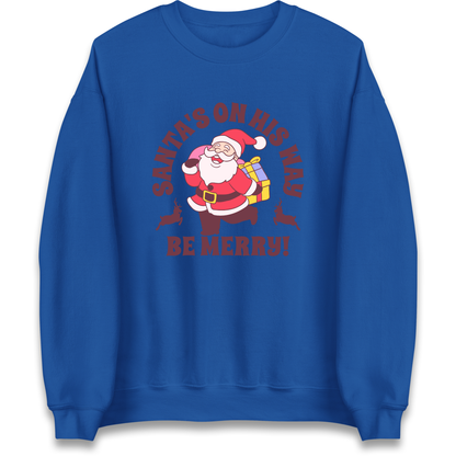 Santa's On His Way Christmas Sweatshirt