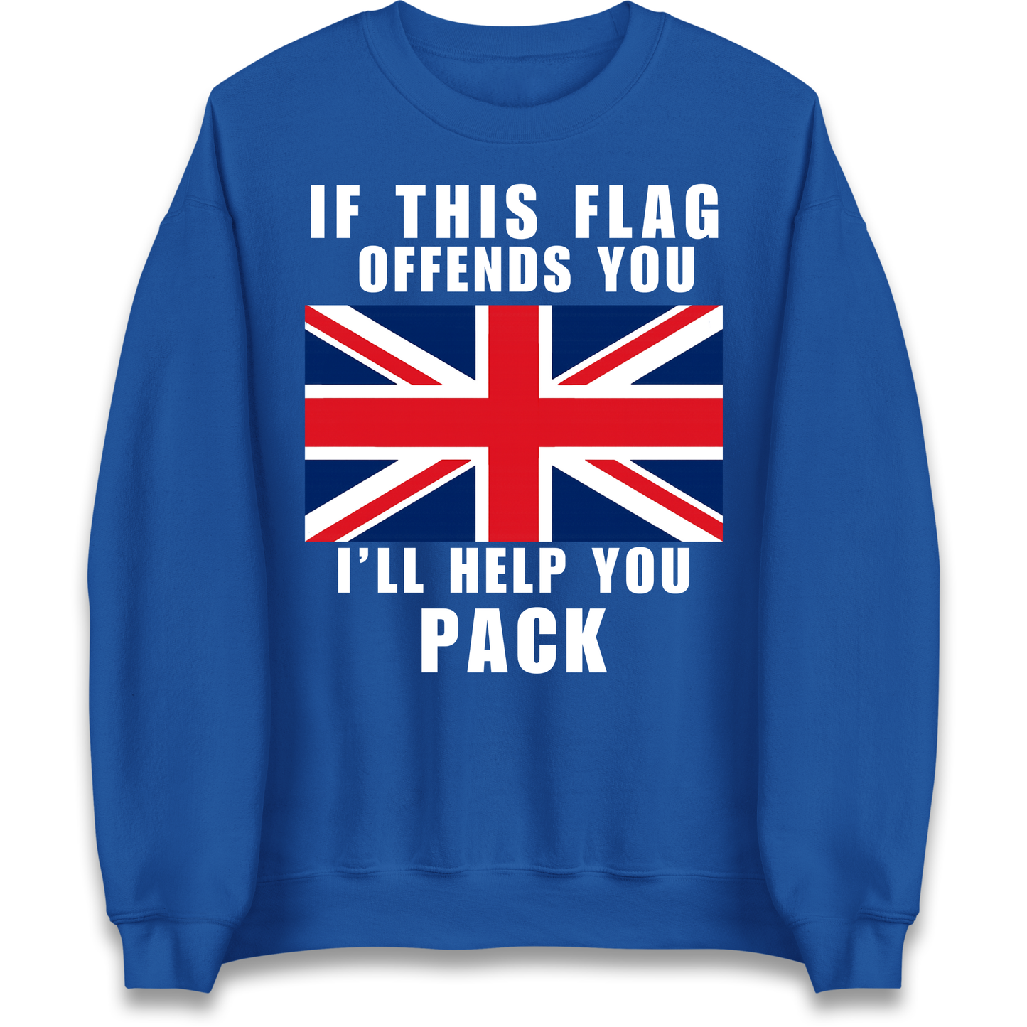 If This Flag Offends You I Will Help You Pack Sweatshirt