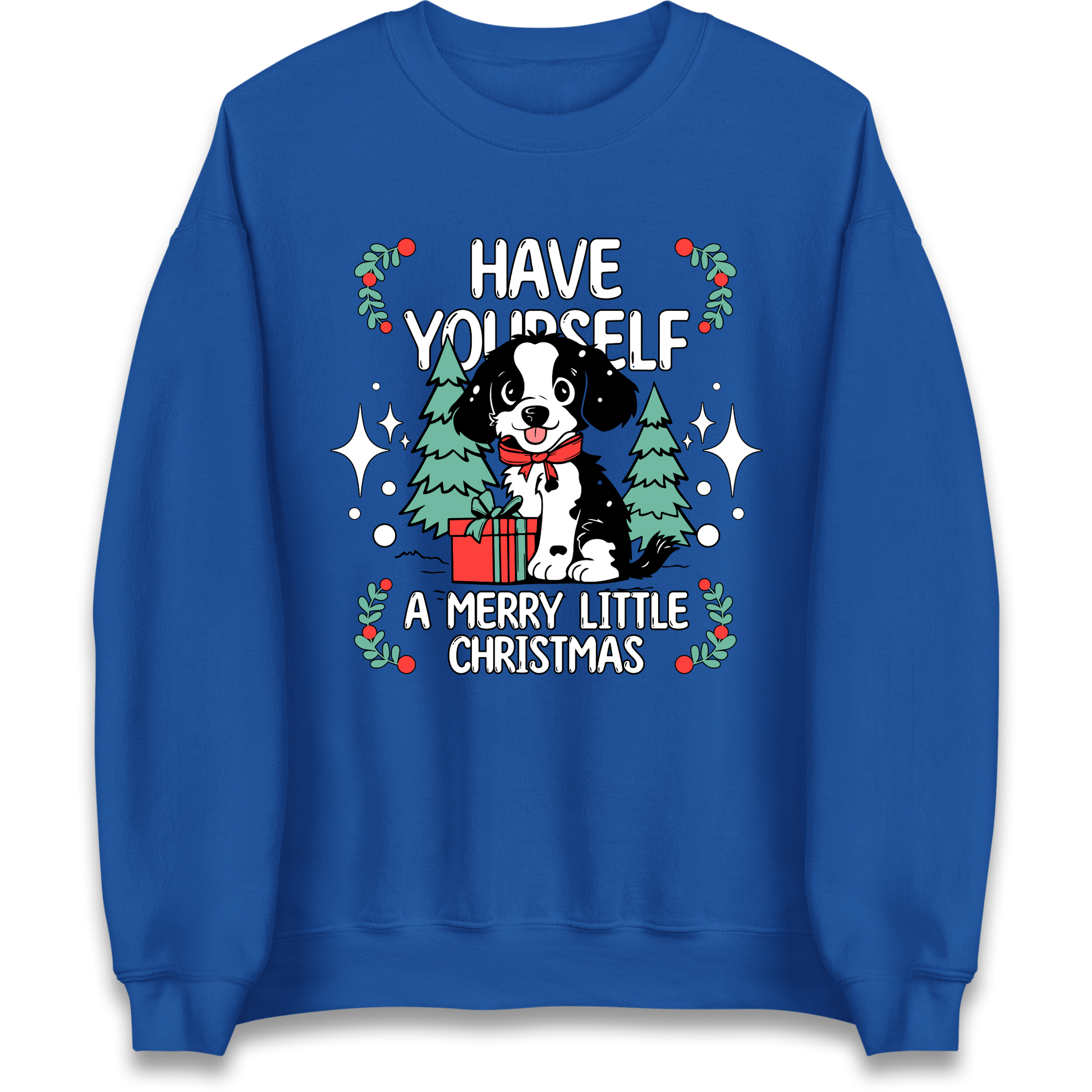 Have Yourself a Merry Little Christmas Sweatshirt