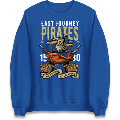 Last Journey Pirates Sweatshirt