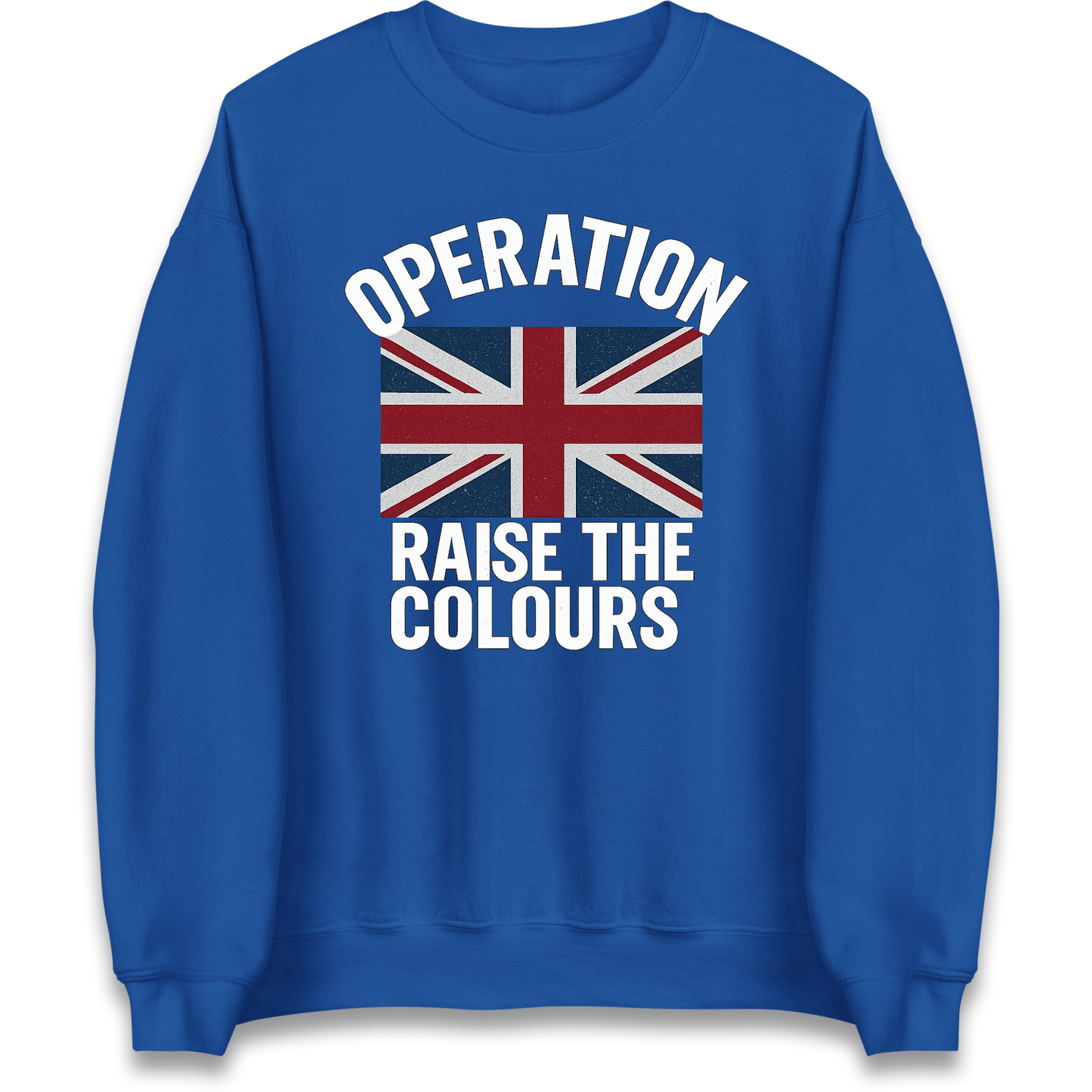 Operation Raise The Colours Sweatshirt