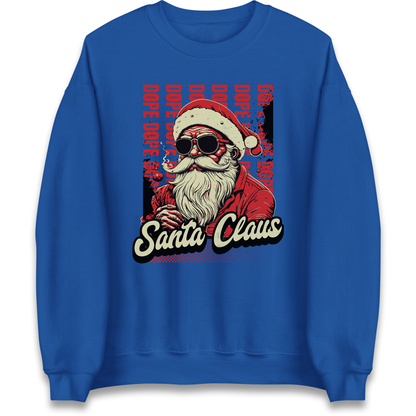 Dope Santa Claus Sweatshirt