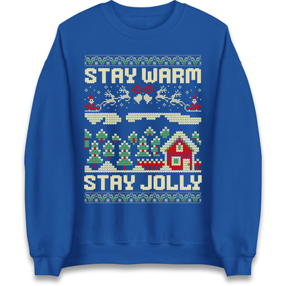 Stay Warm Stay Jolly Christmas Sweatshirt