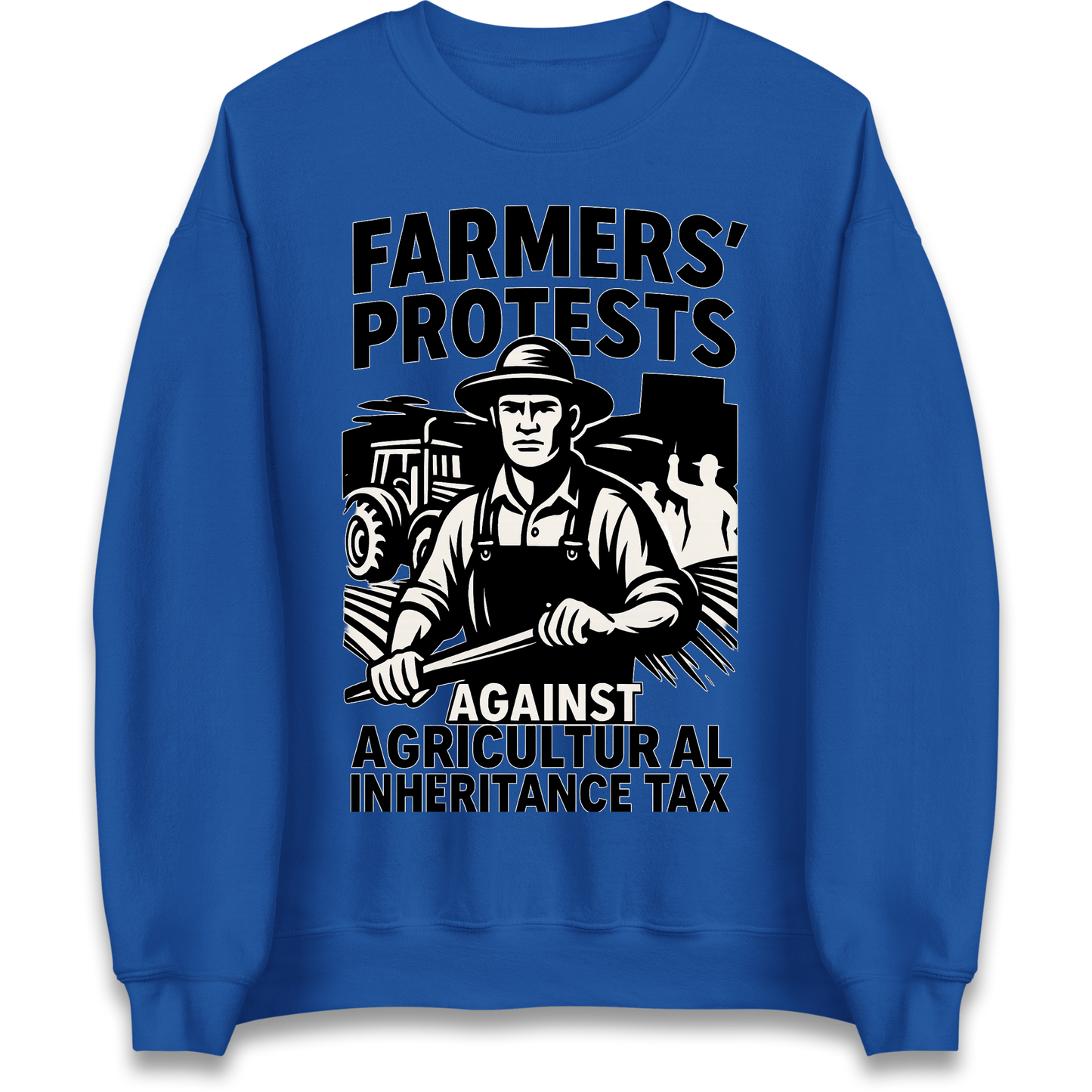Farmers’ Protests Against Agricultural Inheritance Tax Sweatshirt