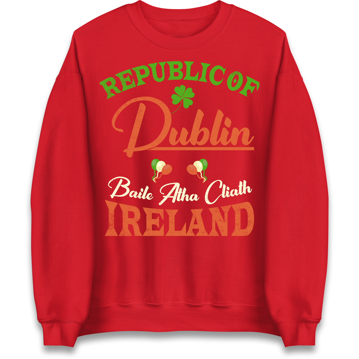 Dublin Ireland Sweatshirt