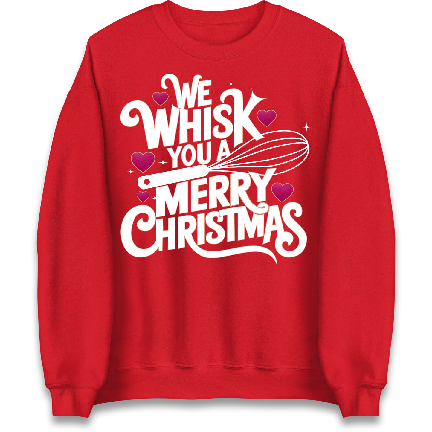 We Whisk You a Merry Christmas Sweatshirt
