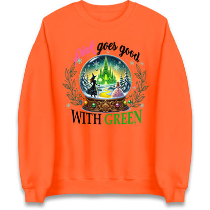 Wicked Pink Goes Good With Green Sweatshirt