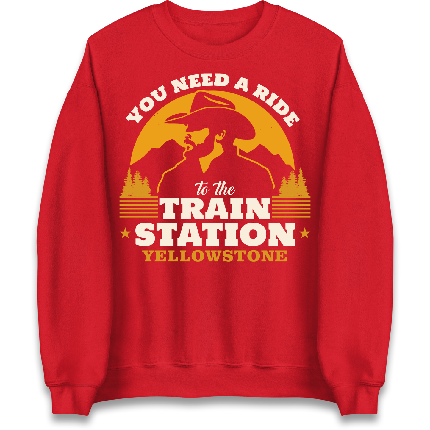 You Need A Ride To The Train Station Sweatshirt