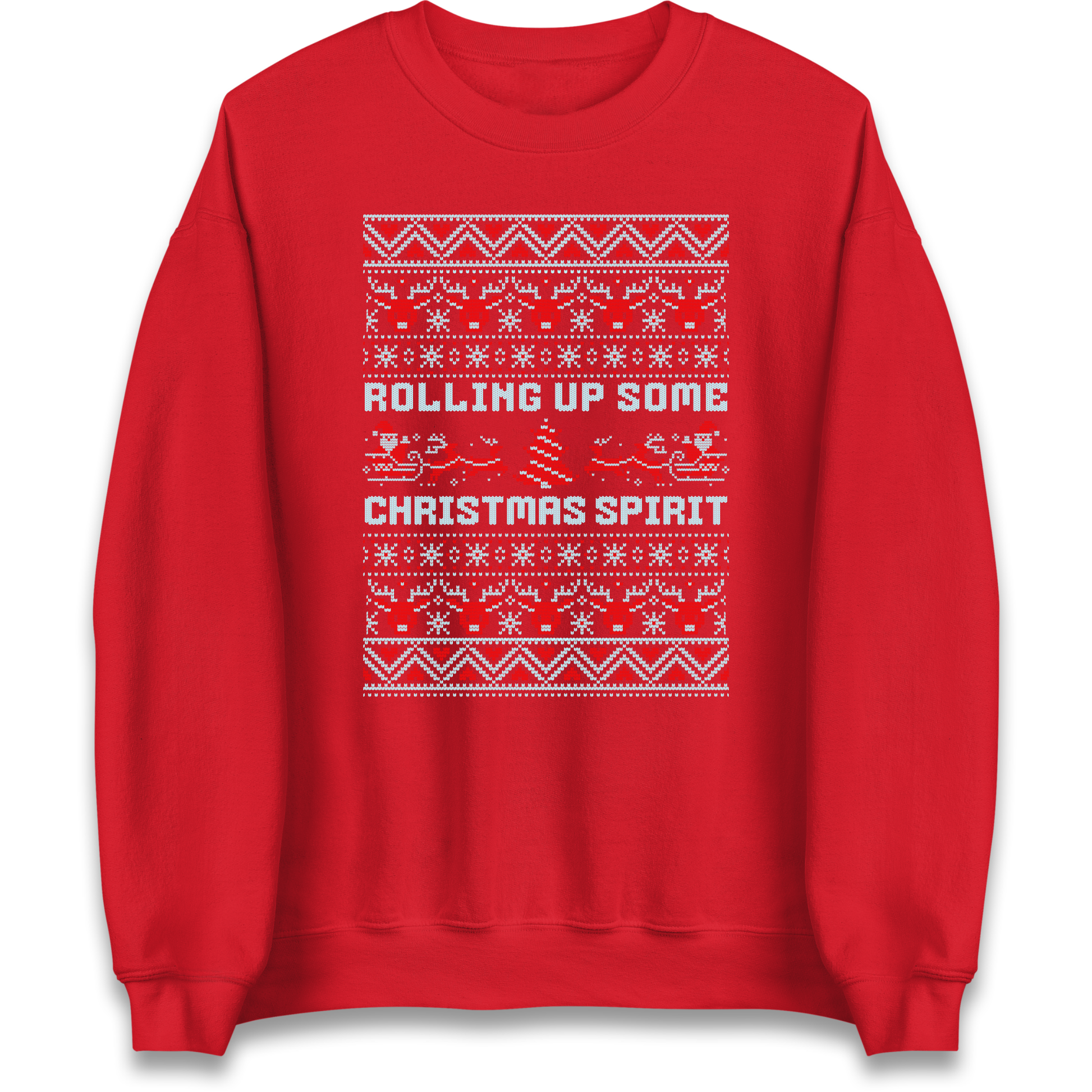 Rolling up Some Christmas Spirit Sweatshirt