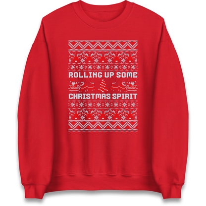 Rolling up Some Christmas Spirit Sweatshirt