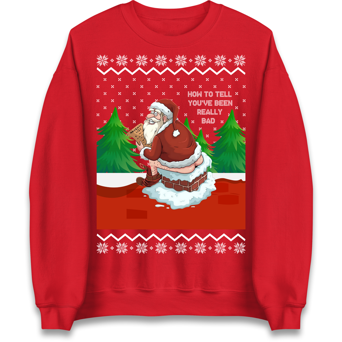 How To Tell That You've Been Really Bad Sweatshirt