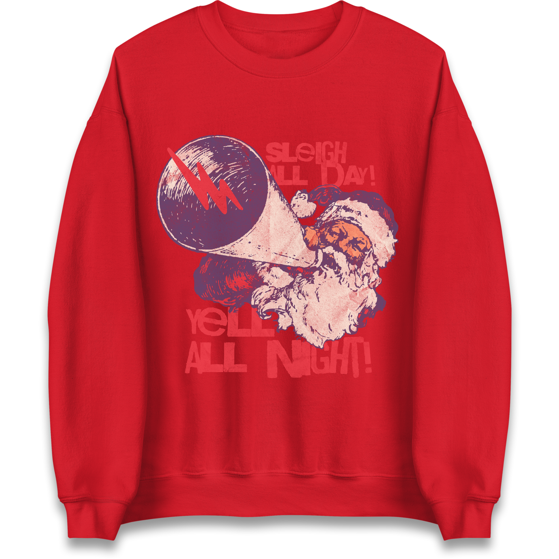 Sleigh All Day Yell All Night Santa Christmas Sweatshirt