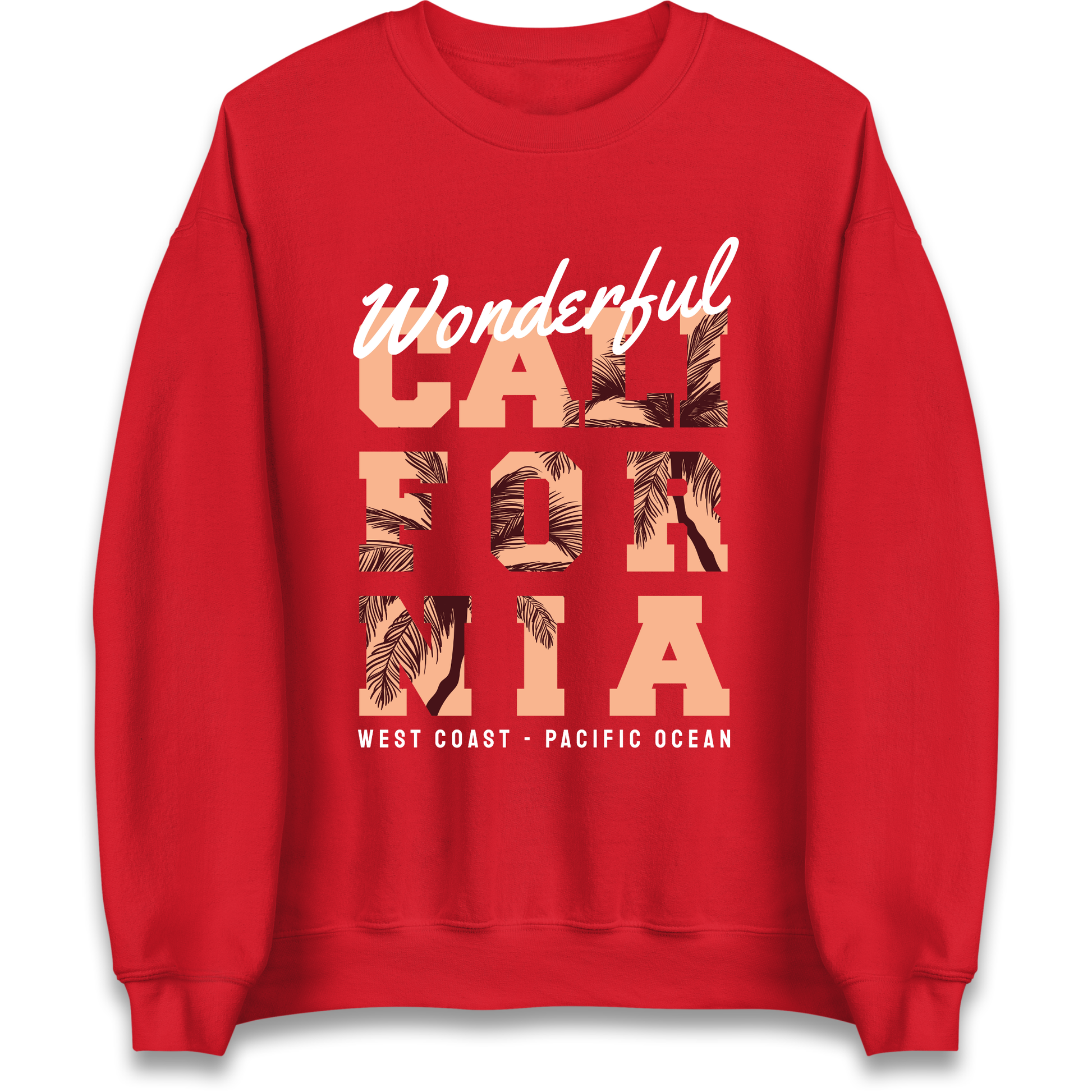 Wonderful California Sweatshirt
