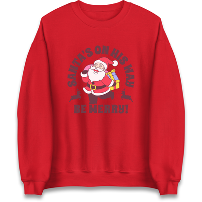 Santa's On His Way Christmas Sweatshirt