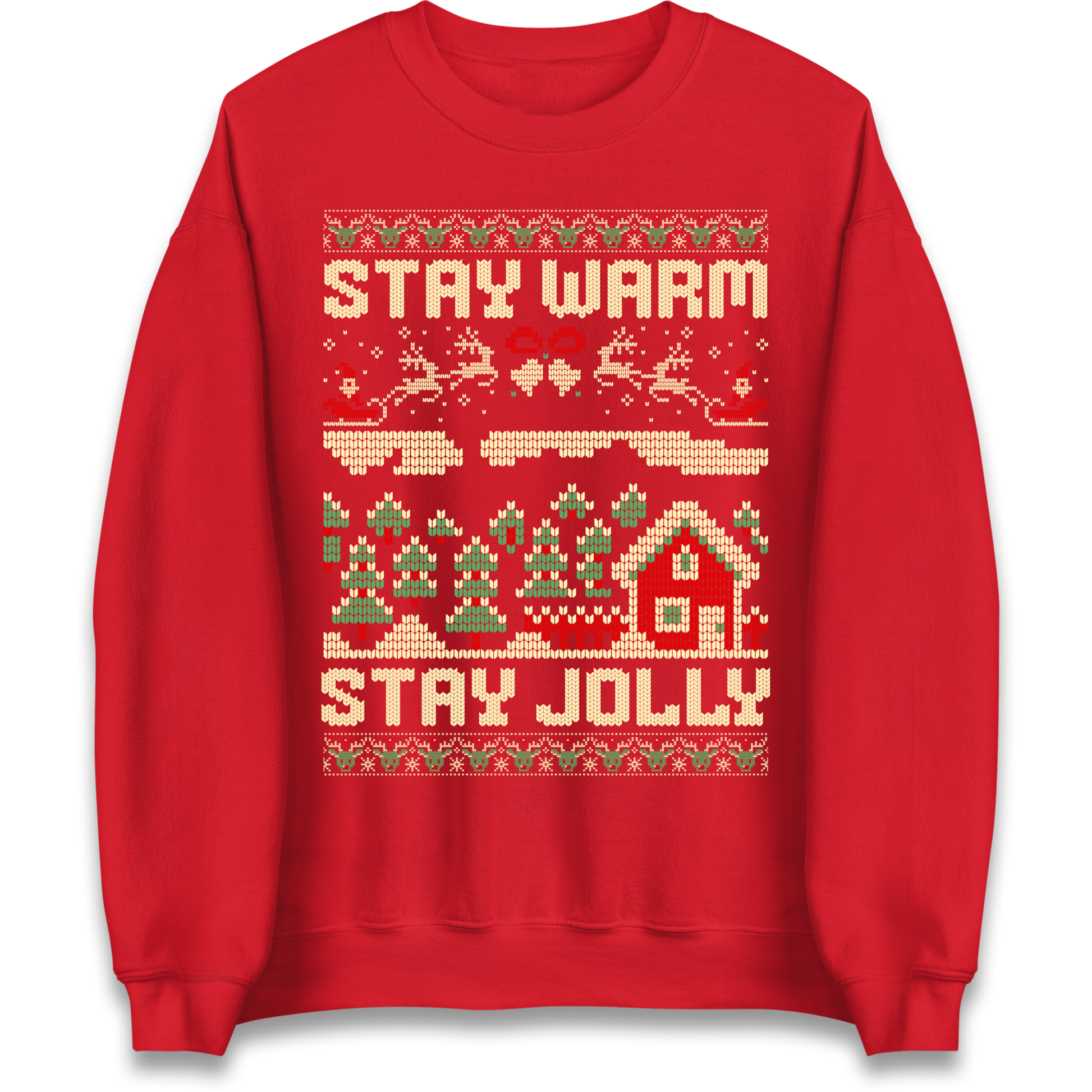 Stay Warm Stay Jolly Christmas Sweatshirt
