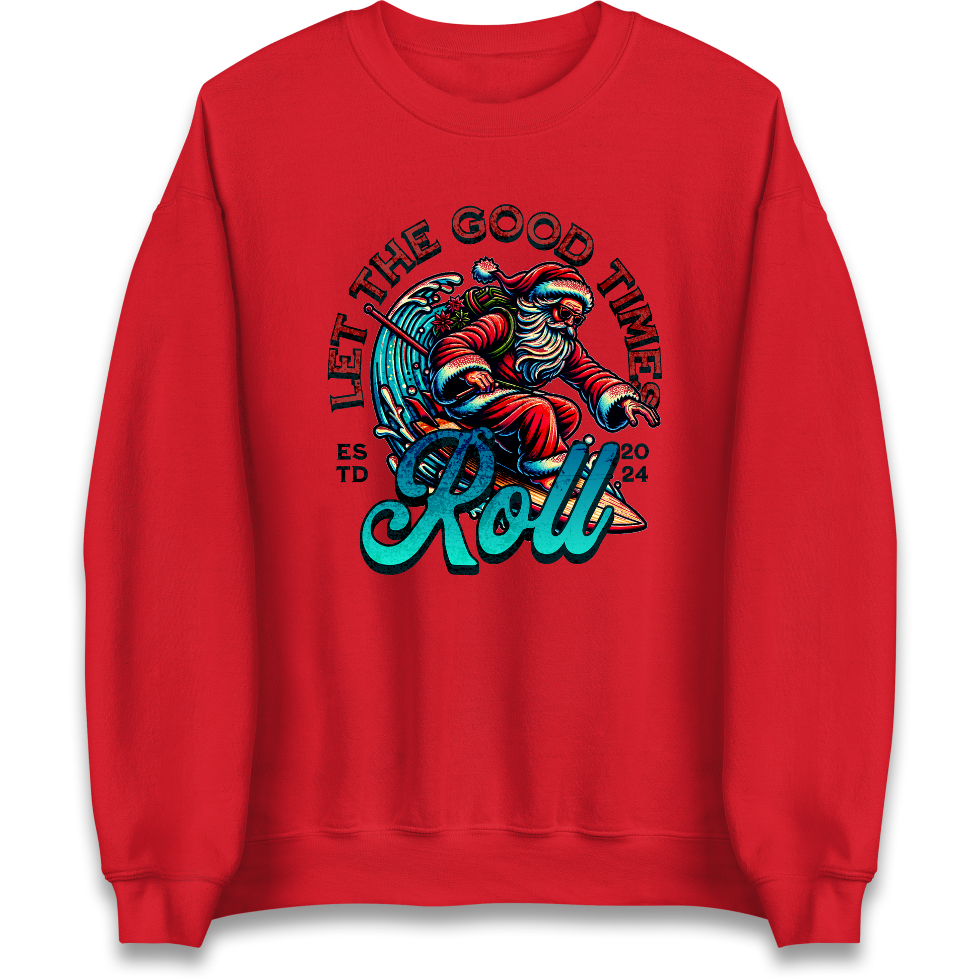 Santa Surfing Let The Good Times Roll Christmas Sweatshirt